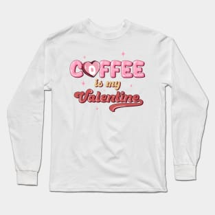 retro coffee is my valentine Long Sleeve T-Shirt